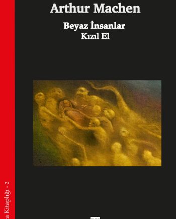 Beyaz İnsanlar - Kızıl El / Laputa Kitaplığı No: 02