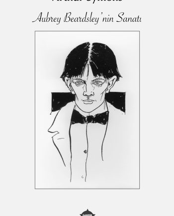 Aubrey Beardsley’nin Sanatı