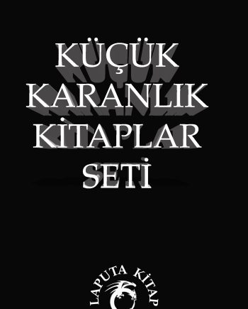 KÜÇÜK KARANLIK KİTAPLAR -SET-