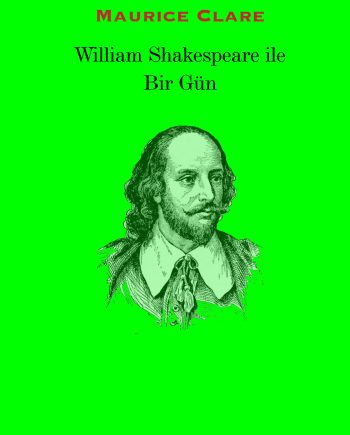 William Shakespeare ile Bir Gün