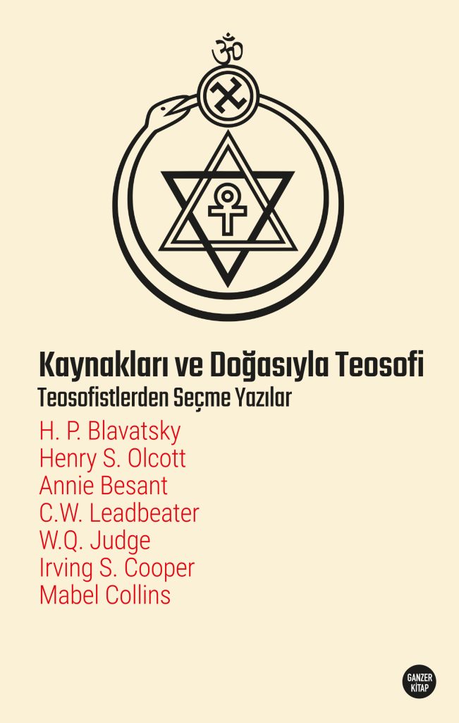 Kaynakları ve Doğasıyla Teosofi -Teosofislerden Seçme Yazılar-