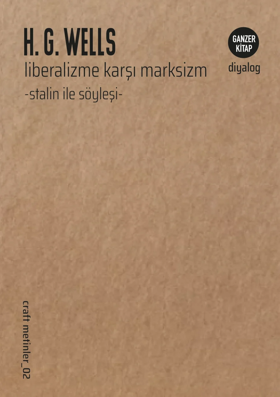 Liberalizme karşı Marksizm        -Stalin ile Söyleşi- ı Craft Metinler: 02