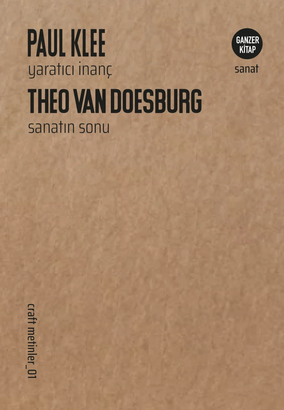 Yaratıcı İnanç – Sanatın Sonu ı Craft Metinler: 01