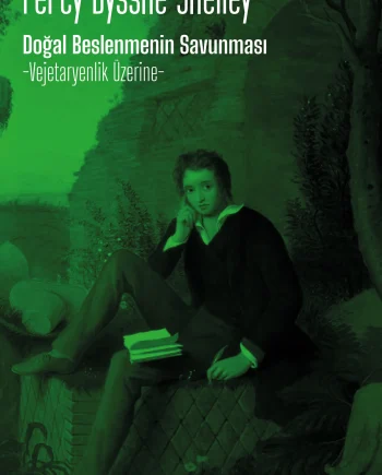 Doğal Beslenmenin Savunması -Vejetaryenlik Üzerine-