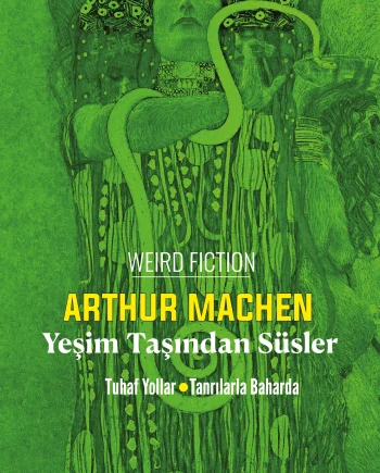 Yeşim Taşından Süsler - Tuhaf Yollar - Tanrılarla Baharda